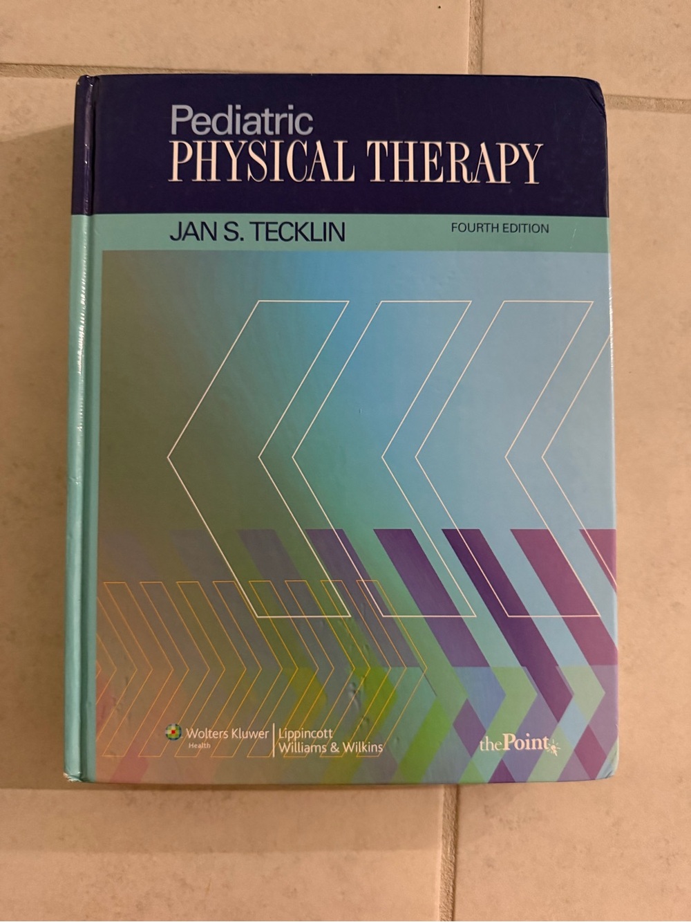 Pediatric Physical Therapy 4th edition by Tecklin